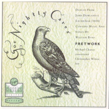 DOWLAND,BYRD-GOE NIGHTLY CARES-FRETWORK